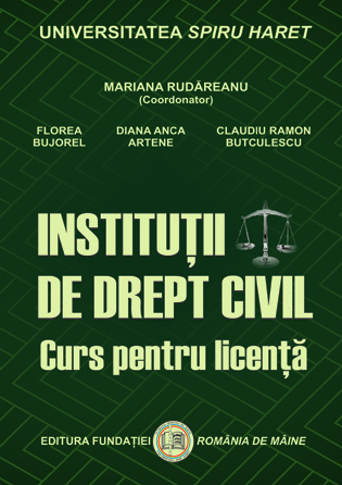 INSTITUŢII DE DREPT CIVIL. Curs pentru licenţă