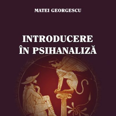 INTRODUCERE ÎN PSIHANALIZĂ