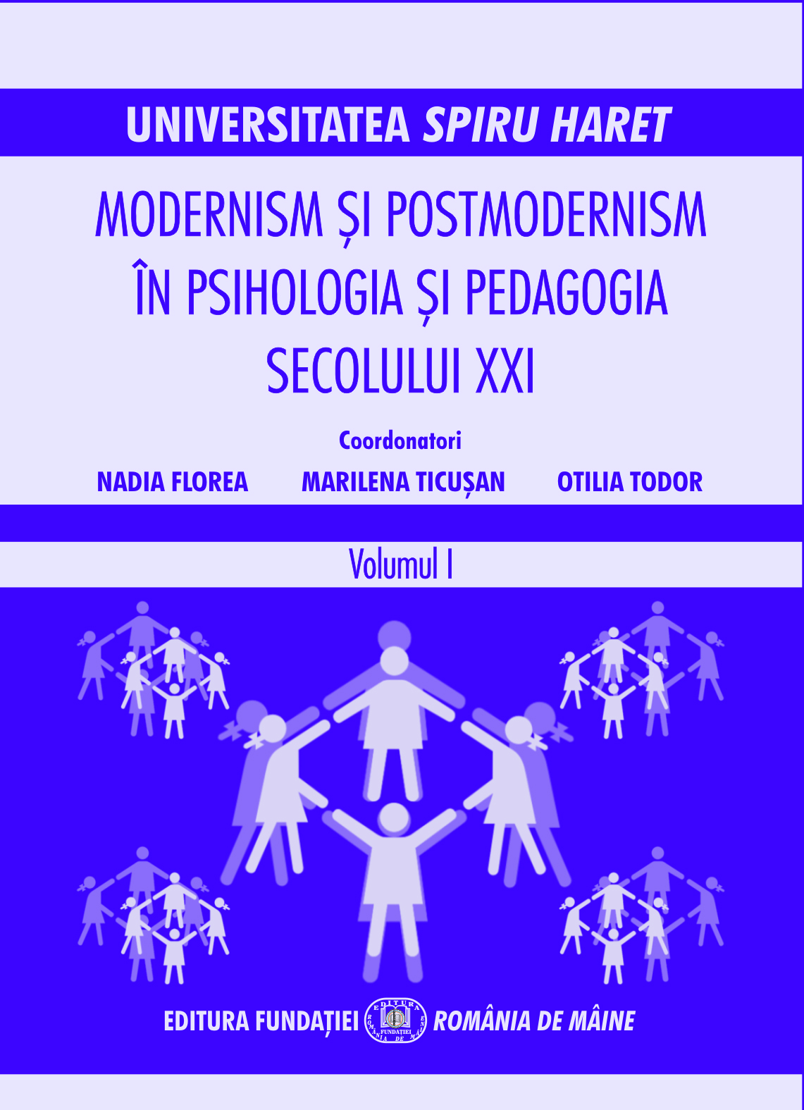 MODERNISM ȘI POSTMODERNISM ÎN PSIHOLOGIA ȘI PEDAGOGIA SECOLULUI XXI