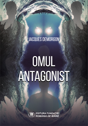 Omul antagonist (traducere din limba franceză)