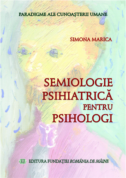 SEMIOLOGIE PSIHIATRICĂ PENTRU PSIHOLOGI