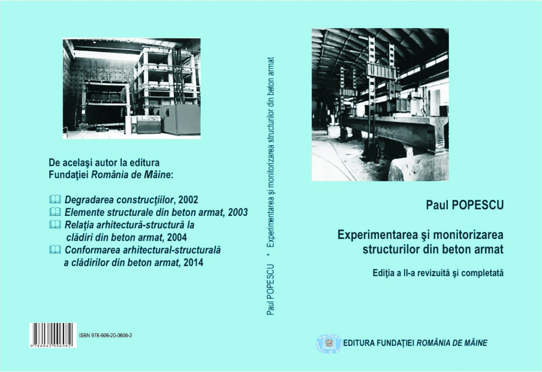 PhD PAUL POPESCU: EXPERIMENTATION AND MONITORING OF REINFORCED CONCRETE STRUCTURES, 2nd edition revised and added