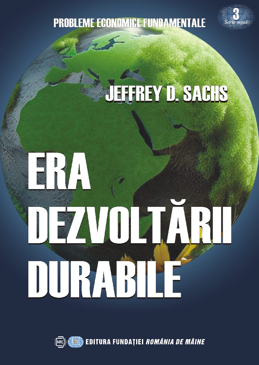 ERA DEZVOLTĂRII DURABILE, Jeffrey D. Sachs