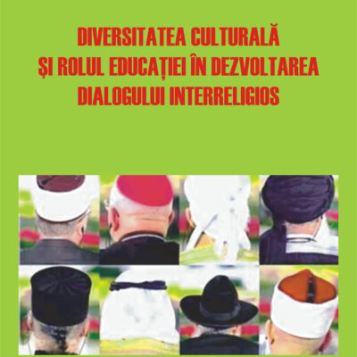 Diversitatea culturală și rolul educației în dezvoltarea dialogului interreligios