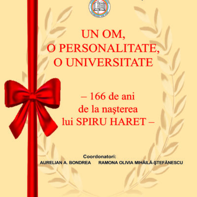 Un om, o personalitate, o universitate - 166 de ani de la nașterea lui Spiru Haret