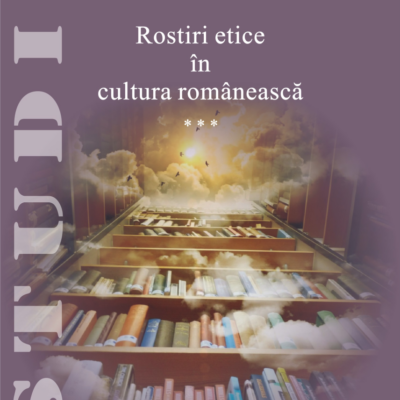 Rostiri etice în cultura românească