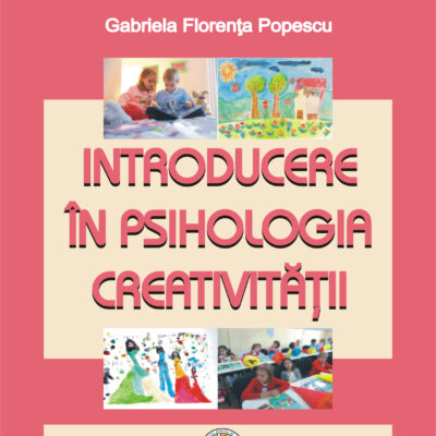 Introducere în psihologia creativităţii