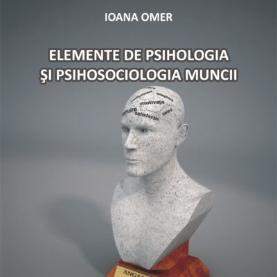 Elemente de psihologia şi psihosociologia muncii.