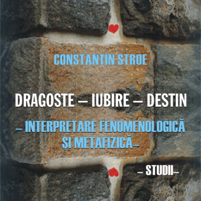 Dragoste-iubire-destin, interpretare fenomenologică și metafizică