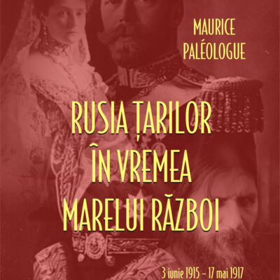 Rusia țarilor în vremea Marelui Război (1915-1917)